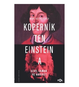 Kopernik'ten Eınsteın'a Uzay, Zaman ve Hareket