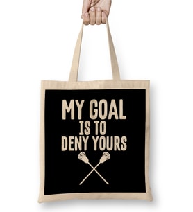 My Goal Is To Deny Yours Lacrosse Goalie Defender Bez Çanta Uzun Saplı