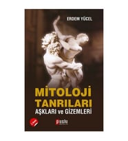 Mitoloji Tanrıları Aşkları ve Gizemleri - Yazar: Erdem Yücel