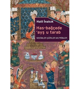 Has-Bağçede Ayş u Tarab