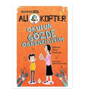 Ali Kopter 2 - Okulun Gözde Öğrencisiyim