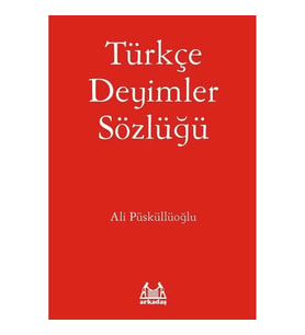 Türkçe Deyimler Sözlüğü