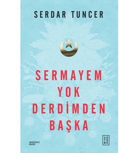 Sermayem Yok Derdimden Başka - Serdar Tuncer