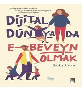 Dijital Dünyada E-Beveyn Olmak