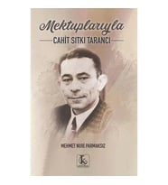 Mektuplarıyla Cahit Sıtkı Tarancı