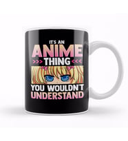 It's An Anime Thing You Wouldn't Understand Kawaii Kupa Bardak Porselen
