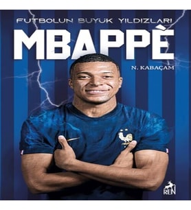 Mbappe - Futbolun Büyük Yıldızları