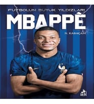 Mbappe - Futbolun Büyük Yıldızları
