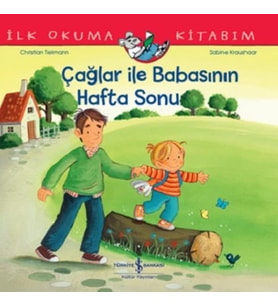 Çağlar İle Babasının Hafta Sonu - İlk Okuma Kitabım