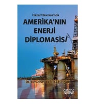 Hazar Havzası'nda Amerika'nın Enerji Diplomasisi