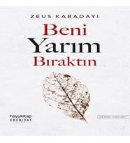 Beni Yarım Bıraktın