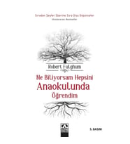 Ne Biliyorsam Hepsini Anaokulunda Öğrendim