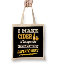 I Make Cider Disappear What's Your Superpower Bez Çanta Uzun Saplı