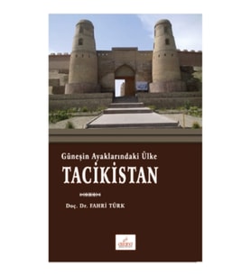 Güneşin Ayaklarındaki Ülke Tacikistan
