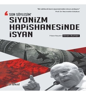 Son Söyleşim Siyonizm Hapishanesinde İsyan