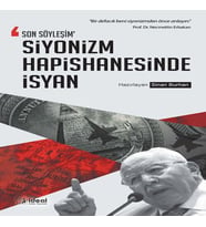 Son Söyleşim Siyonizm Hapishanesinde İsyan