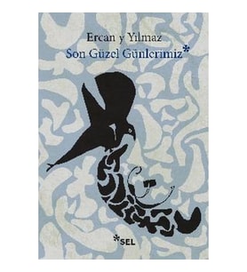 Son Güzel Günlerimiz