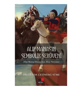 Alıp Manaş'ın Sembolik Serüveni