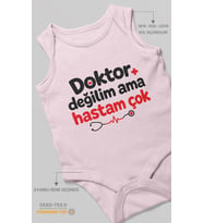 Doktor Değilim Ama Hastam Çok! Sıfır Kol Bebek Zıbını %100 Pamuk