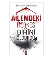 Ailemdeki Herkes Birini Öldürdü