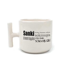 Sanki Herkes Hayatını Yoluna Sokmuşta Baskılı Beyaz Kulplu T Kupa