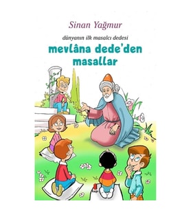 Mevlana Dede’den Masallar - Dünyanın İlk Masalcı Dedesi