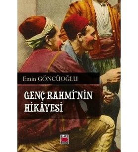Genç Rahmi’nin Hikâyesi
