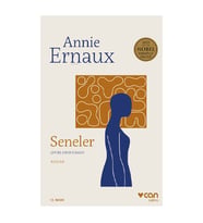 Seneler Annie Ernaux Can Sanat Yayınları