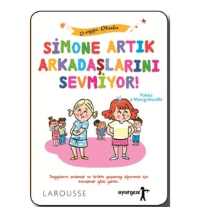 Simone Artık Arkadaşlarını Sevmiyor! - Duygu Okulu