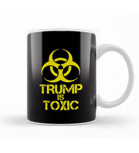 Anti Trump Donald Trump Is Toxic Kupa Bardak Porselen