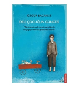 Deli Çocuğun Güncesi