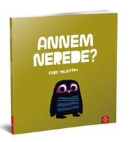 Annem Nerede?