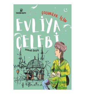 Çocuklar İçin Evliya Çelebi