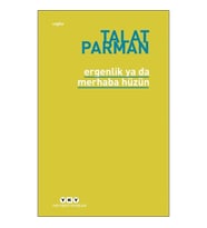 Ergenlik ya da Merhaba Hüzün