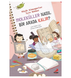 Moleküller Nasıl Bir Arada Kalır? – Küçük Kimyagerler İçin Rehber (Karışık)