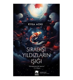 Sıradışı Yıldızların Işığı