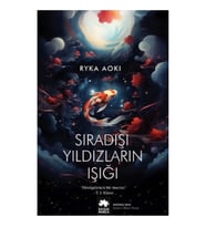 Sıradışı Yıldızların Işığı