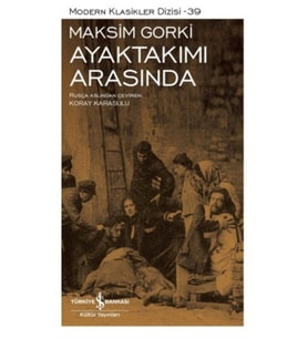 Ayaktakımı Arasında - Modern Klasikler Dizisi