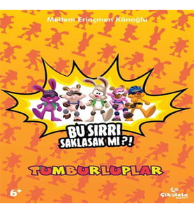Tumburluplar - Bu Sırrı Saklasak mı?!