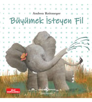 Büyümek İsteyen Fil