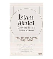 İslam Akaidi - Üzerinde İttifak Edilen Esaslar