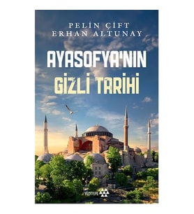 Ayasofya’nın Gizli Tarihi