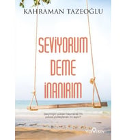 Seviyorum Deme İnanırım