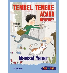 Sen De Oku- Tembel Teneke Acaba Nerede?