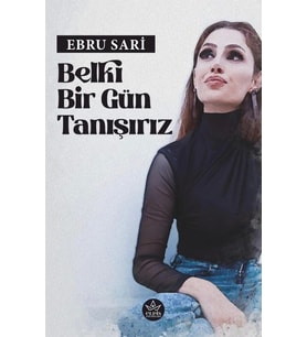 Belki Bir Gün Tanışırız / Ebru Sari