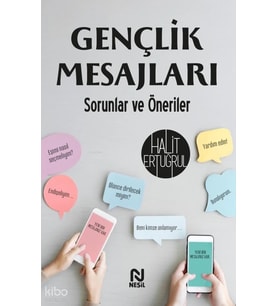 Gençlik Mesajları Sorunlar ve Öneriler Halit Ertuğrul Nesil Yayın