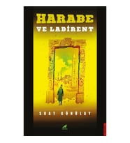 Harabe ve Labirent