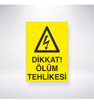 Diikat Ölüm Tehlikesi 21x28 Arkası Yapışkanlı Levha