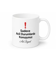 Sadece Acil Durumlarda Konuşunuz Yazılı Ofis Kupa Bardak Hediye