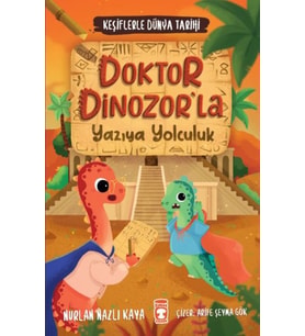 Doktor Dinozorla Yazıya Yolculuk - Keşiflerle Dünya Tarihi 2